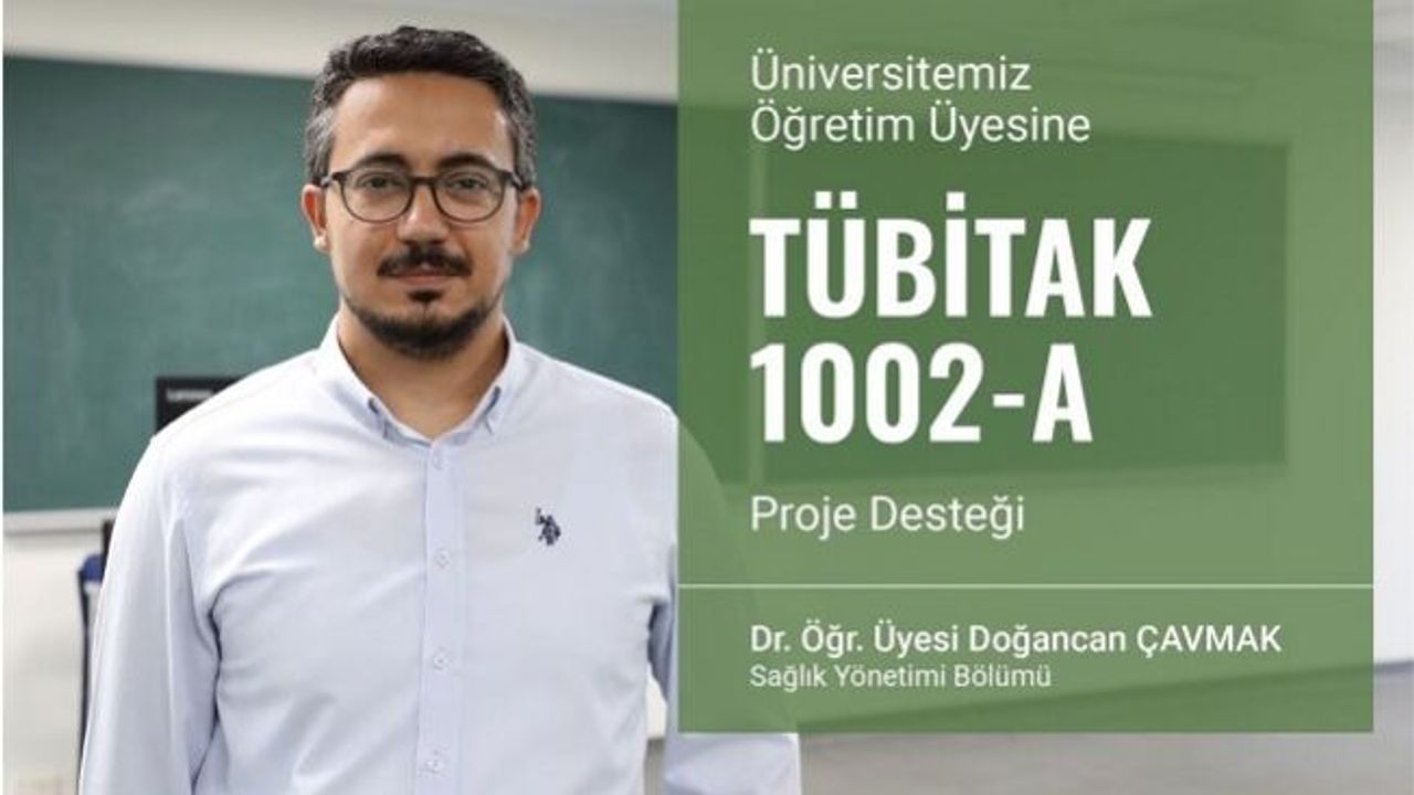 Dr. Öğr. Üyesi Doğancan Çavmak’a TÜBİTAK 1002-A Proje Desteği