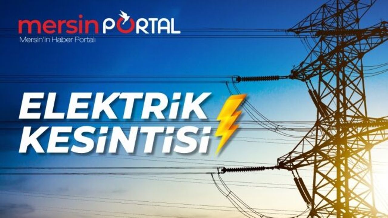 Mersin Aydıncık İlçesi'nde Elektrik Kesintileri