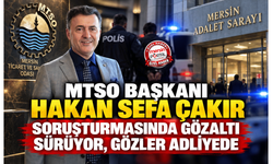MTSO Başkanı Hakan Sefa Çakır soruşturmasında gözaltı sürüyor, gözler adliyede