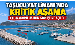Taşucu Yat Limanı'nda kritik aşama: ÇED raporu halkın görüşüne açıldı