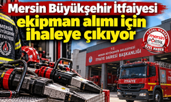 İlk ihale iptal edildi, Mersin İtfaiyesi aynı ekipmanlar için yeniden ihaleye çıktı