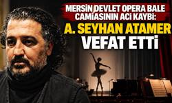 Mersin DOB camiasının acı kaybı: A. Seyhan Atamer vefat etti