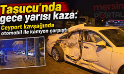 Taşucu’nda gece yarısı kaza: Ceyport kavşağında otomobil ile kamyon çarpıştı