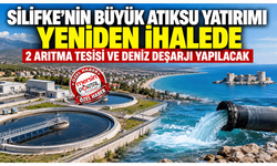 Silifke’de dev çevre yatırımı için yeni ihale: Yapım süresi 4 yıl
