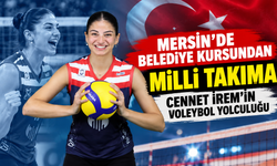 Mersin’de belediye kursundan milli takıma: Cennet İrem’in voleybol yolculuğu