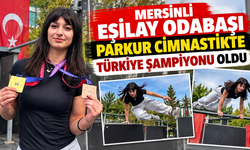 Mersinli Esilay Odabaşı parkur cimnastikte Türkiye şampiyonu oldu