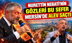 Nurettin Nebati'nin Gözleri Bu Sefer Mersin'de Alev Saçtı
