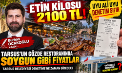 Tarsus’ta “fahiş fiyat” iddiası: "Tarsus Seyfi'nin Yeri" Restaurant için denetim çağrısı