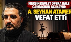 Mersin DOB camiasının acı kaybı: A. Seyhan Atamer vefat etti