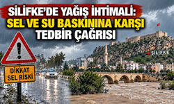 Silifke’de yağış ihtimali: Sel ve su baskınına karşı tedbir çağrısı