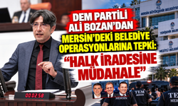 DEM Partili Ali Bozan; "Belediye Operasyonları Halk İradesine Müdahaledir"