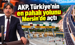 Mersin'de 220 TL'lik Otoyol Ücretine Tepki! Ali Bozan'dan Sert Açıklama