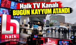 Halk TV Kanalı Bugün Kayyum Atandı.