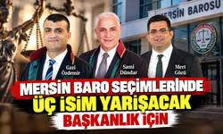 Mersin Baro seçimlerinde üç isim yarışacak başkanlık için