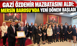 Gazi Özdemir Mazbatasını Aldı: Mersin Barosu’nda Yeni Dönem Başladı