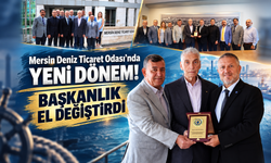 Mersin Deniz Ticaret Odası'nda Yeni Dönem! Başkanlık El Değiştirdi