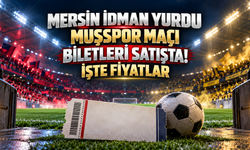 Mersin İdman Yurdu–Muşspor Maçı Biletleri Satışta! İşte Fiyatlar