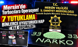 Mersin’de Torbacılara Operasyon!