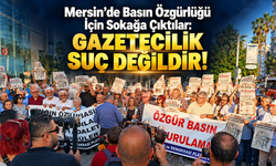 Mersin’de Basın Özgürlüğü İçin Sokağa Çıktılar: “Gazetecilik Suç Değildir!”