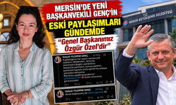 Mersin’de yeni başkanvekili Genç “Genel Başkanımız Özgür Özel’dir”