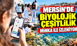 Mersin’de biyolojik çeşitlilik MINKA ile izleniyor