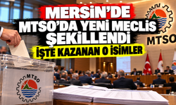 Mersin MTSO’da yeni Meclis şekillendi: İşte Kazanan o isimler