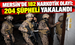 Mersin’de bir haftada 24 kişi uyuşturucudan tutuklandı