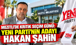Mezitli’de kritik seçim günü: YENİ Parti’nin adayı Hakan Şahin