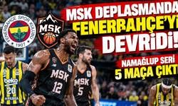MSK deplasmanda Fenerbahçe’yi devirdi: Namağlup seri 5 maça çıktı