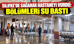 Silifke’de sağanak hastaneyi vurdu: Bölümleri su bastı