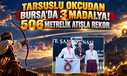 Tarsuslu Okçudan Bursa'da 3 Madalya! 506 Metrelik Atışla Rekor Kırdı