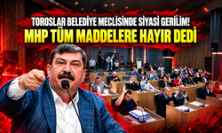 Toroslar Belediye Meclisinde Siyasi Gerilim! MHP Tüm Maddelere Hayır Dedi