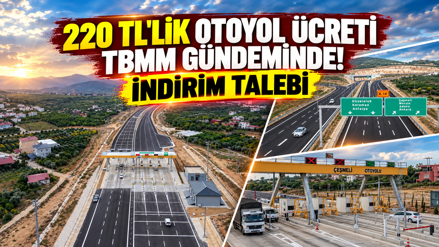 Mersin'de 220 TL'lik Otoyol Ücreti TBMM Gündeminde! İndirim Talebi