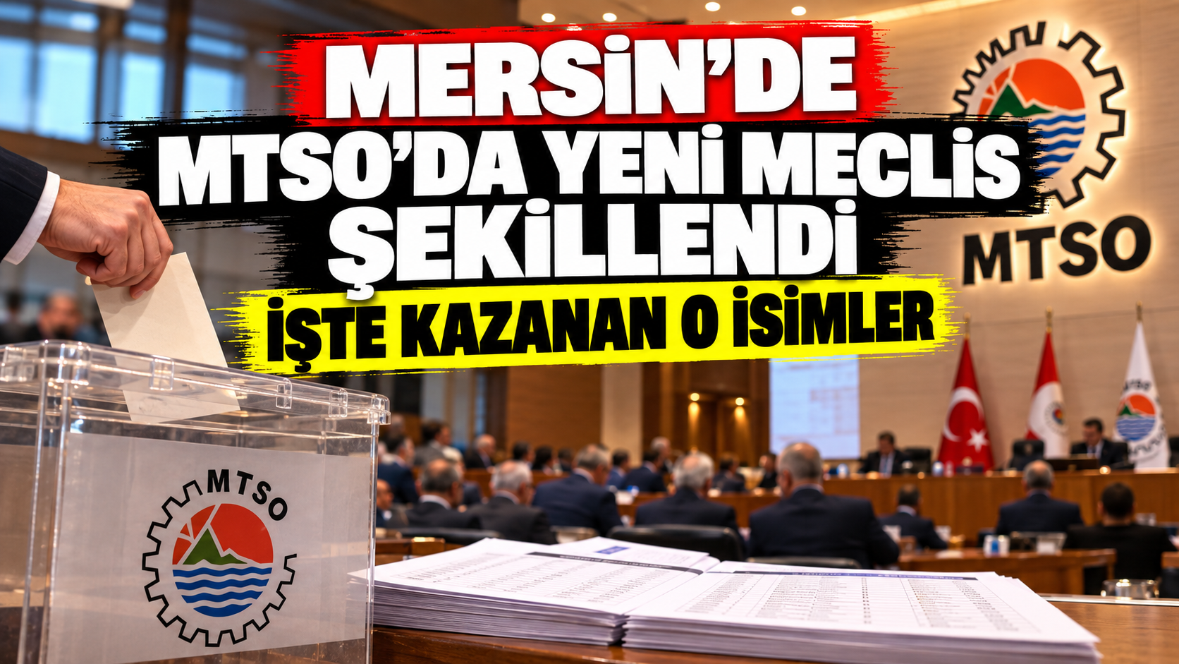 Mersin MTSO’da yeni Meclis şekillendi: İşte Kazanan o isimler